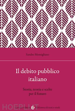 momigliano sandro - il debito pubblico italiano