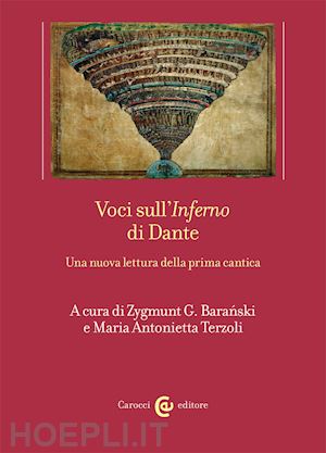 baranski z. g. (curatore); terzoli m. a. (curatore) - voci sull'inferno di dante. una nuova lettura della prima cantica