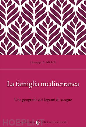 micheli giuseppe a. - la famiglia mediterranea