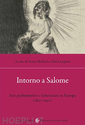 bellavia s. (curatore); lepore i. (curatore) - intorno a salome