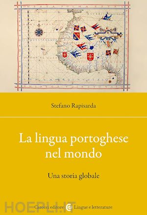 rapisarda stefano - la lingua portoghese nel mondo. una storia globale