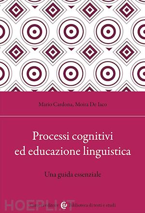 cardona mario; de iaco moira - processi cognitivi ed educazione linguistica. una guida essenziale