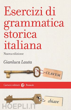 lauta gianluca - esercizi di grammatica storica italiana