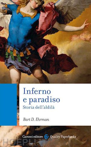 ehrman bart d. - inferno e paradiso