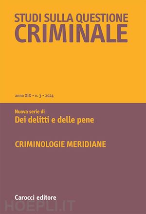  - studi sulla questione criminale (2024). vol. 3