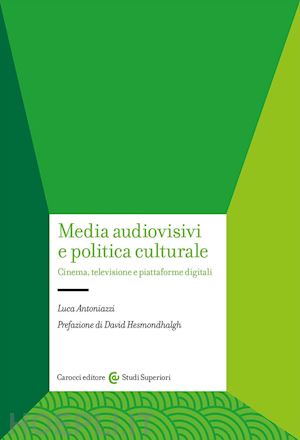 antoniazzi luca - media audiovisivi e politica culturale