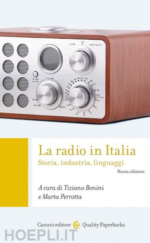 bonini tiziano (curatore); perrotta marta (curatore) - la radio in italia