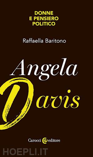 baritono raffaella - angela davis. donne e pensiero politico