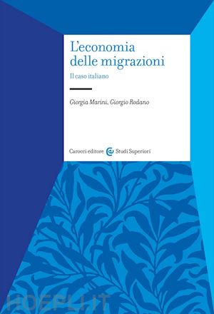 marini giorgia; rodano giorgio - l'economia delle migrazioni