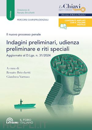 bricchetti renato (curatore); varraso gianluca (curatore) - indagini preliminari, udienza preliminare e riti speciali