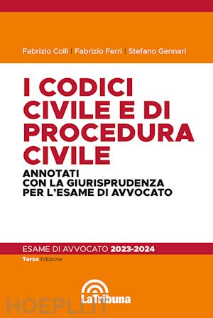 colli fabrizio; ferri fabrizio; gennari stefano - codici civile e di procedura civile