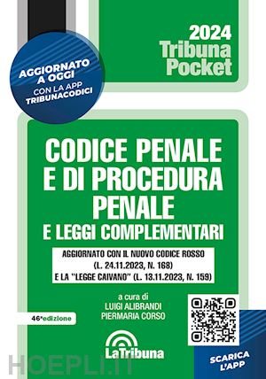 alibrandi luigi (curatore); corso piermaria (curatore) - codice penale e di procedura penale e leggi complementari