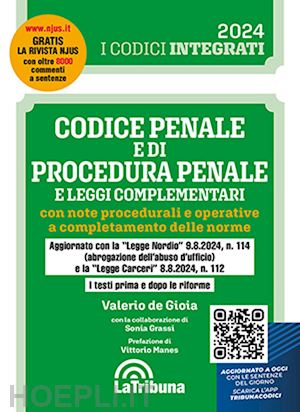 de gioia valerio - codice penale e di procedura penale e leggi complementari con note procedurali e operative a completamento delle norme