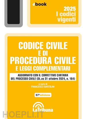 bartolini francesco - codice civile e di procedura civile e leggi complementari