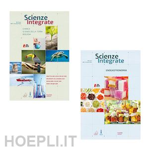 pozzi; ortolani rizzi - scienze integrate. chimica, scienze della terra, biologia. con enogastronomia. p