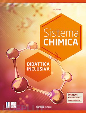 gliozzi grazia - sistema chimica. didattica inclusiva. per il biennio degli ist. tecnici e profes