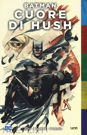 Cuore Di Hush. Batman - Dini Paul | Libro Lion 08/2019 