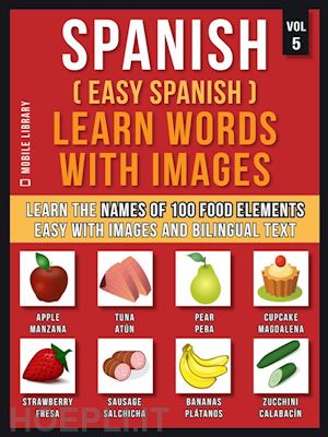 mobile library - spanish ( easy spanish ) learn words with images (vol 5)