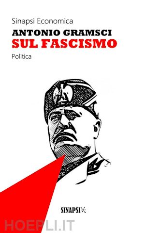antonio gramsci - sul fascismo