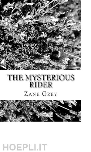 zane grey - the mysterious rider
