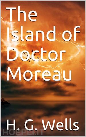 h. g. wells - the island of doctor moreau