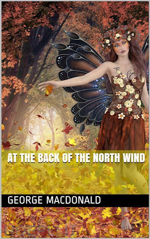 george macdonald - at the back of the north wind