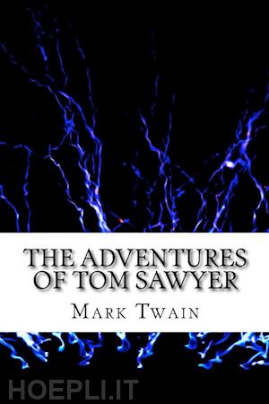 mark twain - the adventures of tom sawyer