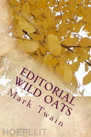mark twain - editorial wild oats