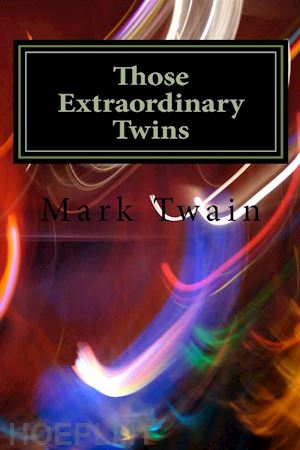 mark twain - those extraordinary twins