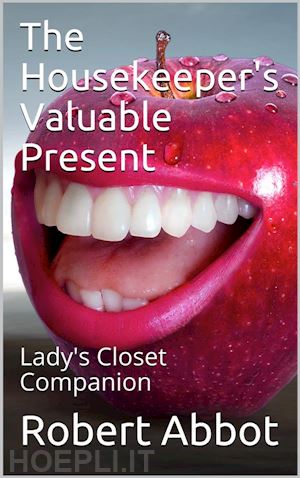 robert abbot - the housekeeper's valuable present / lady's closet companion