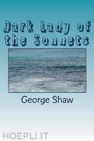george bernard shaw - dark lady of the sonnets