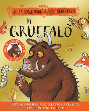 donaldson julia - il gruffalo'. 25 anni. ediz. a colori