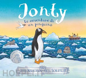 donaldson julia - jonty. le avventure di un pinguino. ediz. a colori