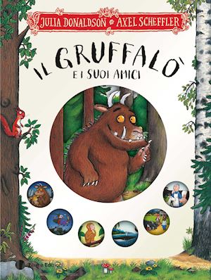 donaldson julia - il gruffalo' e i suoi amici