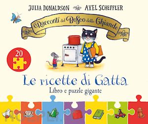 donaldson julia - racconti del bosco delle ghiande. le ricette di gatta