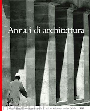  - annali di architettura (2018). vol. 30