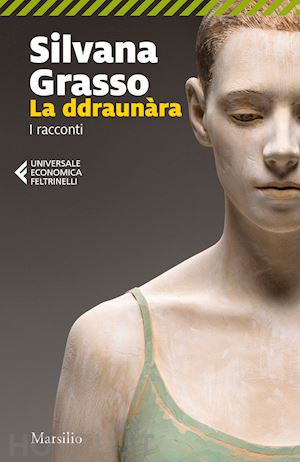 grasso silvana; cascio g. (curatore) - la ddraunara. i racconti