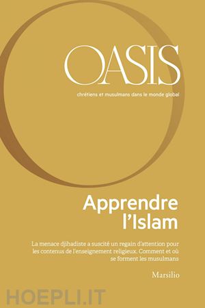 fondazione internazionale oasis - oasis n. 29, apprendre l'islam