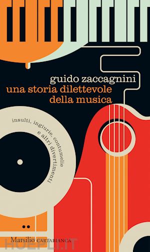 zaccagnini guido - storia dilettevole della musica