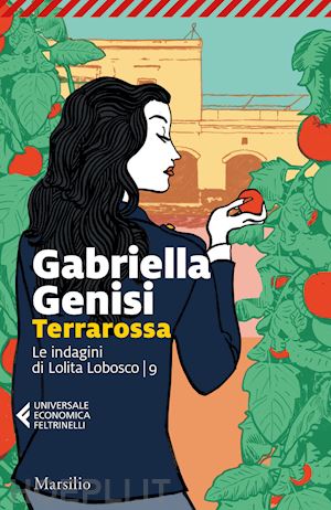 genisi gabriella - terrarossa. le indagini di lolita lobosco. vol. 9