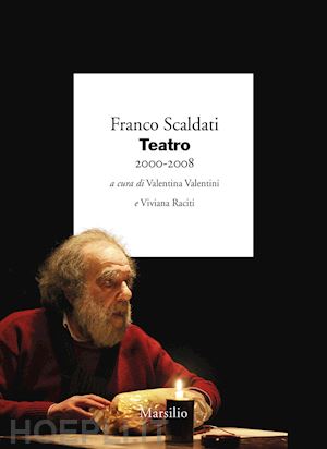 scaldati franco - teatro 2000-2008
