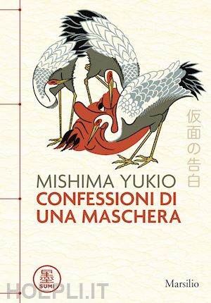 mishima yukio - confessioni di una maschera