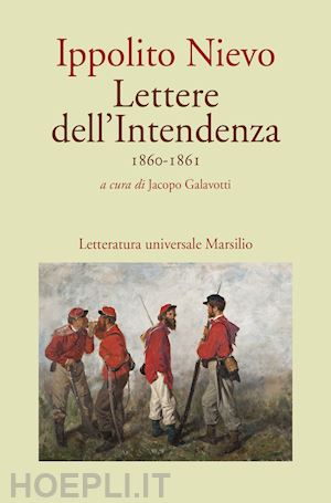 nievo ippolito - lettere dell'intendenza 1860-1861