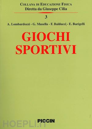 lombardozzi attilio; musella giovanni; balducci fabrizio; barigelli ennio - giochi sportivi