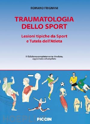 frignani romano - traumatologia dello sport. lesioni tipiche da sport e tutela dell'atleta