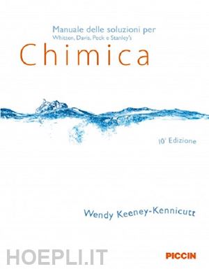 keeney-kennicutt wendy - manuale delle soluzioni per chimica