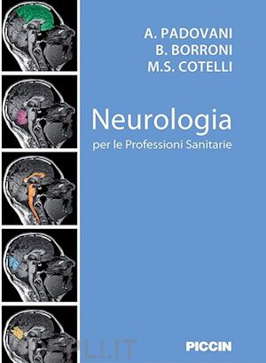 padovani a.  borroni b. cotelli m.s. - neurologia per le professioni sanitarie