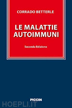 betterle corrado - le malattie autoimmuni