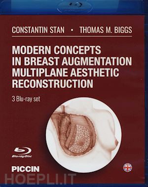stan constantin; biggs thomas m. - modern concepts in breast augmentation multiplane aesthetic reconstruction. 3 blu-ray disc