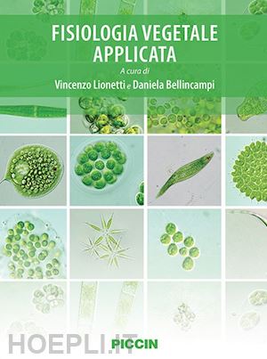 lionetti vincenzo, bellicampi daniela (curatore) - fisiologia vegetale applicata